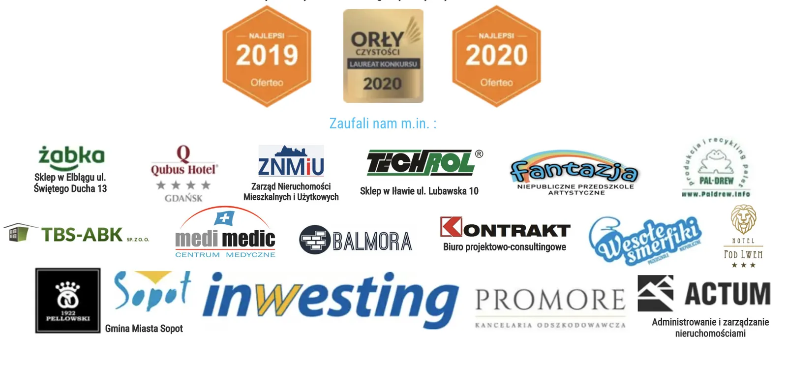 Nagrody Oferteo 2019 i 2020, Orły Czystości 2020 oraz logotypy klientów: Żabka, Qubus Hotel, ZNMiU, Techrol, Fantazja, Pal-Drew, TBS-ABK, Medi Medic, Balmora, Kontrakt, Wesołe Smerfiki, Hotel pod Lwem, Pellowski, Gmina Miasta Sopot, Inwesting, Promore, Actum